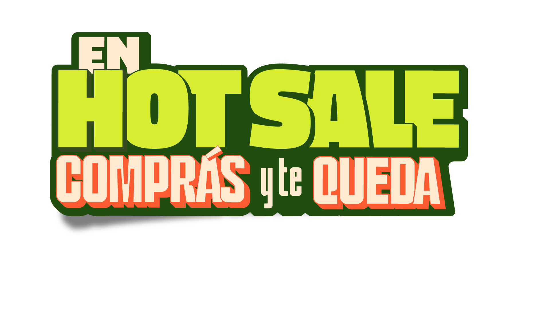 En Hot Sale comprás y te queda